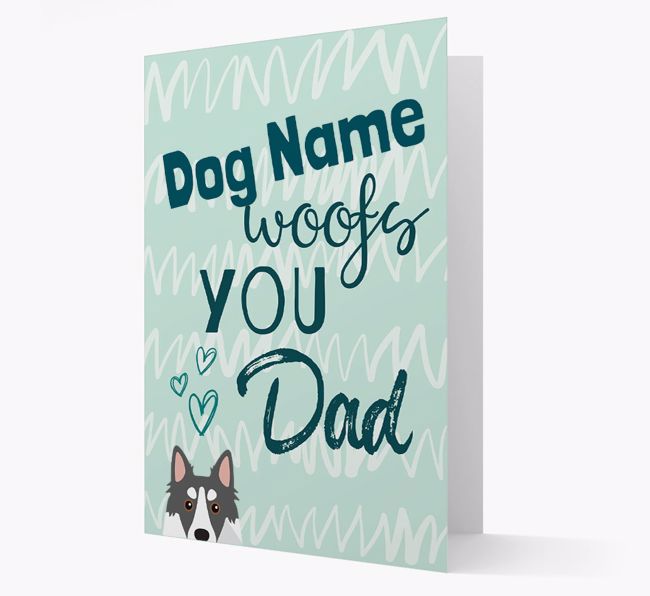 Personalized {breedFullName} '{dogsName} woofs you, Dad' Card